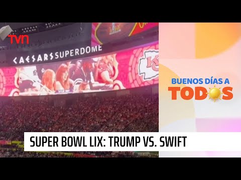 Super Bowl LIX: Donald Trump vs. Taylor Swift  | Buenos días a todos