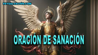 REZA AHORA MISMO ESTA ORACIÓN DE SANACIÓN!!! 🙏🏼✝️ PETICIÓN AL ARCÁNGEL SAN RAFAEL - FE Y SALVACIÓN