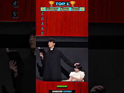 Top 5 Comedy Korea Lucu 😂