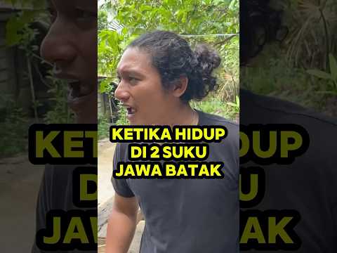 Ketika hidup bersama suku jawa batak #jawa #batak #komedi