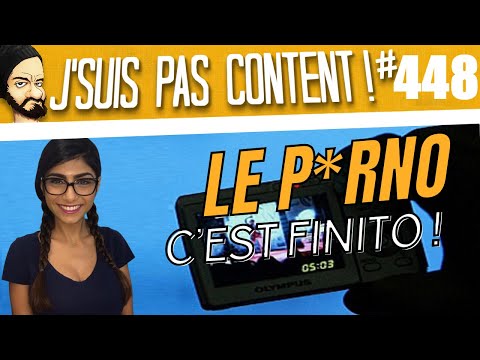 🍆LE P*RNO, C'EST FINITO ! 🍆 [J'suis pas content ! #448]