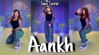AANKH : Dance Tutorial | Learn Viral Dance Steps | Chahat Vaish #trending