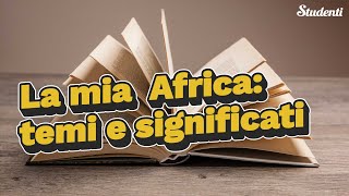 "La mia Africa": temi e significati