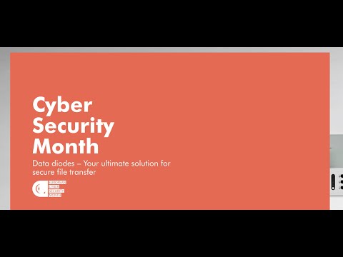 CyberSecurity Month 2024 - Data diodes your ultimate solution for secure file transfer