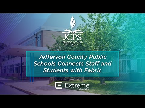 Jefferson County Public Schools Connects Staff and Students with Fabric