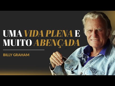 Billy Graham | COMO VIVER UMA VIDA ABENÇOADA