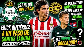 🔥🟢🚨 ¡BOMBA EN SANTOS! 😱 Erick Gutiérrez Está a un Paso y Ya Tendrían a su Nuevo Goleador