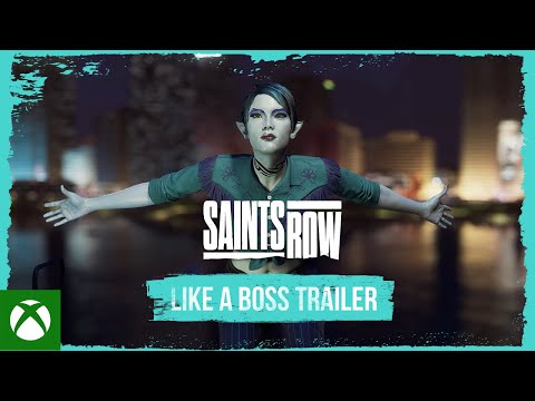 SAINTS ROW – Like A Boss – Ultimate Customization Trailer