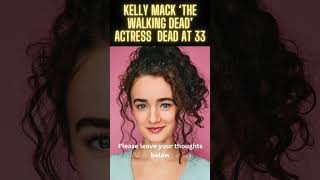 ‘The Walking Dead’ actress Kelley Mack dead at 33 #shorts