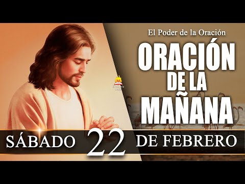 ☀️ ORACIÓN de la Mañana de hoy DOMINGO 22 de Febrero de 2025|  @elpoderdelaoracion01