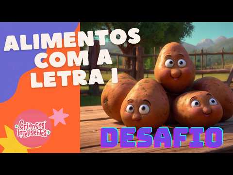 DESAFIO JOGO DOS ALIMENTOS COM A LETRA I #criançasinteligentes #desafio #jogos