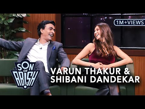 Son Of Abish feat. Varun Thakur & Shibani Dandekar