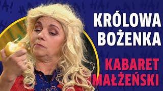 Kabaret Małżeński I Królowa Bożenka