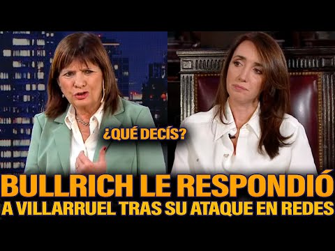 BULLRICH LE RESPONDIÓ A VILLARRUEL TRAS SU ATAQUE EN REDES