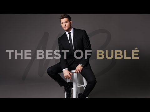 Michael Bublé - The Best of Bublé (Official Audio)