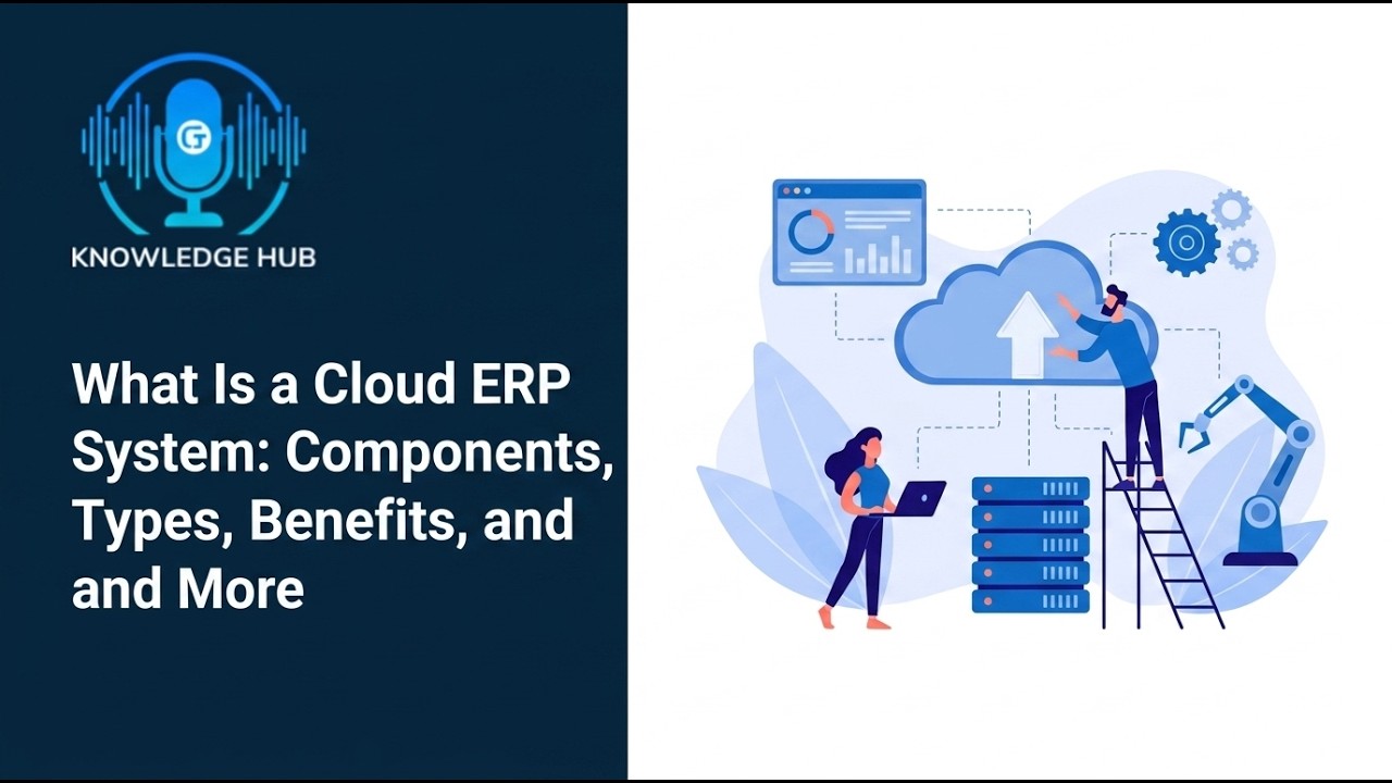 What Is a Cloud ERP System: Components, Types, Benefits, and More | 04.09.2026

What is cloud ERP and why does it matter for small and mid-sized businesses? Cloud ERP is enterprise resource planning ...