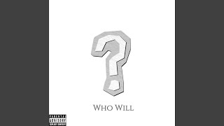 Who Will