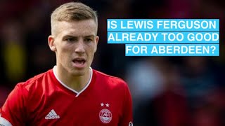 Top 25 under 25 in the Scottish Premiership | No.8 – Lewis Ferguson Top 25 under 25 in the Scottish Premiership | No.8 – Lewis Ferguson