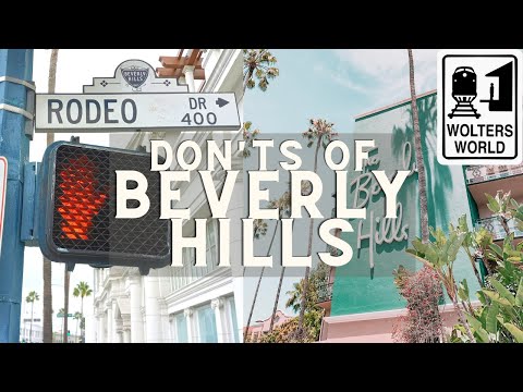 The Don'ts of Visiting Beverly Hills - Wolters World