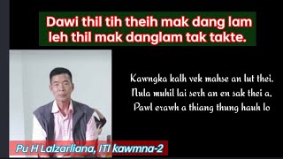 Dawi thiam thil tih theih mak leh thil mak dangte || Pu H Lalzarliana, ITI Veng, Aizawl kawmna-2