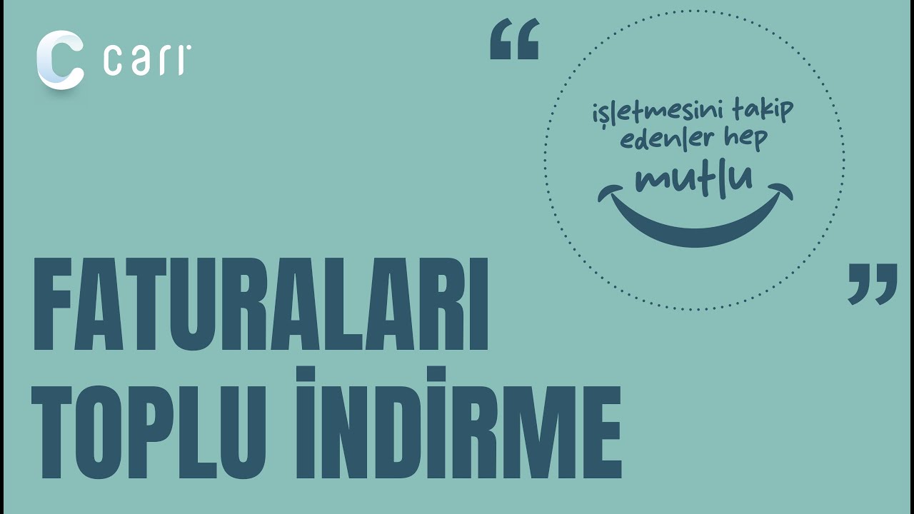 Cari Online Ön Muhasebe Programında Faturalar Toplu Şekilde PDF & XML Olarak Nasıl İndirilir?