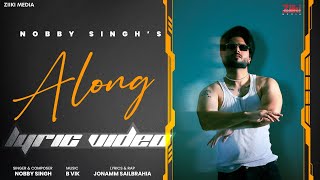 Along (Official Song) | Nobby Singh | New punjabi Song 2023 | Latest Punjabi Songs