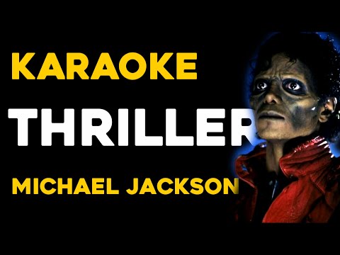 Michael Jackson – Thriller (KARAOKE)