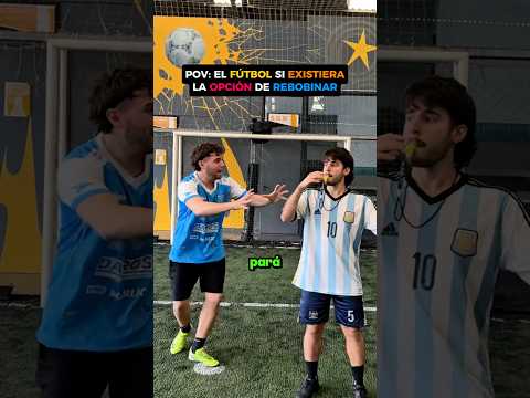 El FÚTBOL si se pudiera VOLVER el TIEMPO ATRÁS 🔙😂