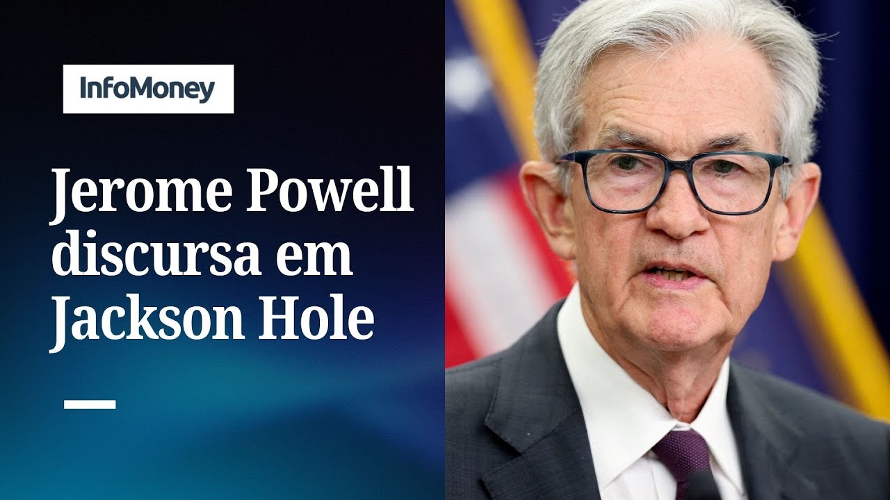 Powell discursa em Jackson Hole | InfoMoney News