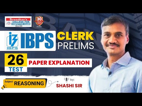 IBPS CLERK PRELIMS MT NO-26 | REASONING PRACTICE SET | SHORT TRICKS, STRATEGY | SHASHI SIR