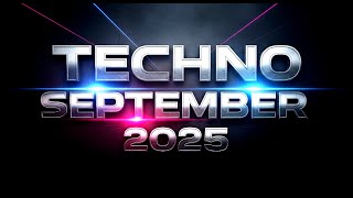 TECHNO SEPTEMBER 2025 CLUB MIX #techno #playlist #djset #techno2025