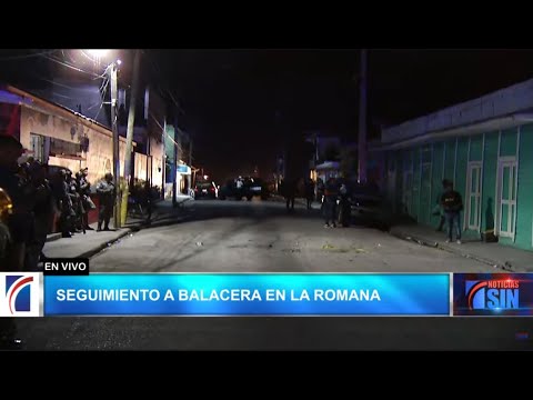 EN VIVO 15/9/2022 Seguimiento a balacera en La Romana que ha dejado varios muertos y heridos