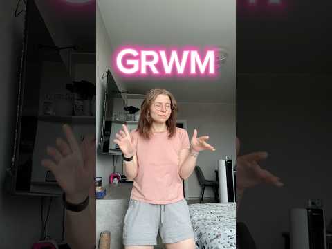 GRWM Дистанційна робота 👩🏻‍💻