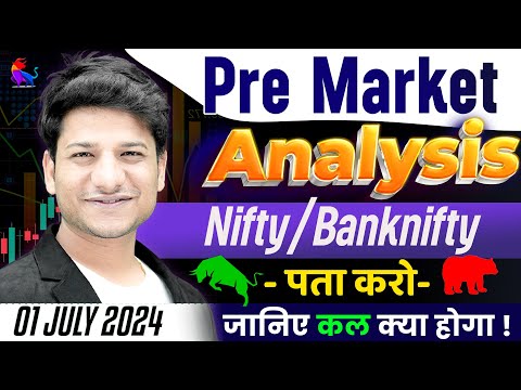 Pre Market Analysis 01 july 2024 | Market Analysis | Nifty and Banknifty Analysis | Intraday Match
