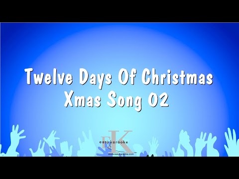 Twelve Days Of Christmas – Xmas Song 02 (Karaoke Version)