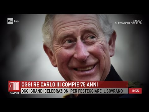 Oggi re Carlo III compie 75 anni - Storie italiane - 14/11/2023