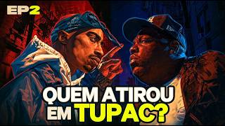 WHO SHOT YA? - A HISTÓRIA POR TRÁS DA MÚSICA DE NOTORIOUS BIG - EPISÓDIO 2