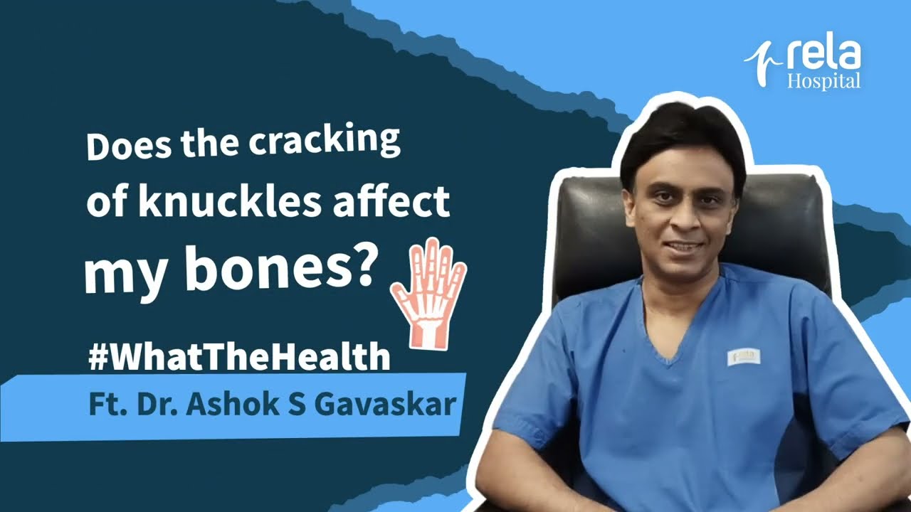 WhatTheHealth | Does the cracking of knuckles affect my bones? | Dr Ashok S Gavaskar