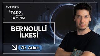 70) 45 Günde TYT Fizik Tarz Kampı | Basınç | Bernoulli İlkesi Akışkanların Hız Basınç İlişkisi