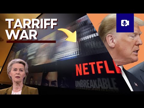 As tariff war looms, it’s time to nix Netflix , Even EU Shocked