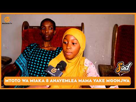 BINTI WA MIAKA 8 ANAYEMBEBA MAMA YAKE NA KUMUOGESHA HATA KUMBADILISHA NGUO AFUNGUKA