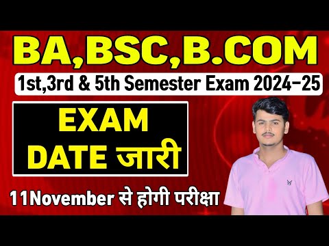 Ba,bsc, bcom 1st 3rd & 5th semester exam date 2024-25 |Semester exam news today#news