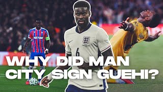Why Did Manchester City Sign Marc Guehi?