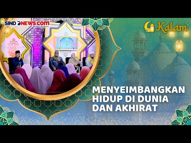 Video Full Meraih Keseimbangan Hidup Di Dunia Yang Bahagia Dan Bekal