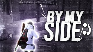 BY MY SIDE | A PUBG MOBILE MONTAGE