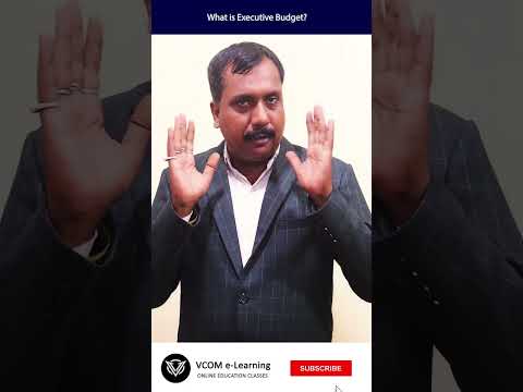 What is Executive Budget? – #shortvideo #publicfinance -Video@11 #bishalsingh #costaccounting