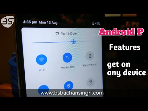 Get Top Android "P" Features On any device