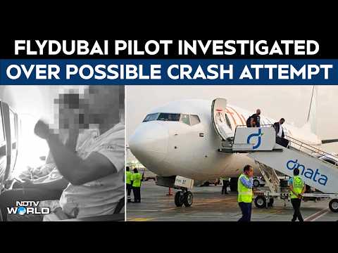 Flydubai Plane News | Pilot Tried To Take Control Of flydubai Plane, Terror Attack Not Ruled Out