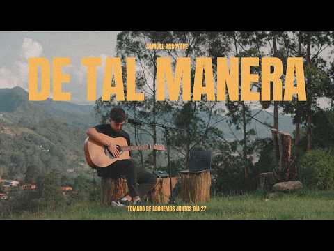 De tal Manera - Samuel Arroyave