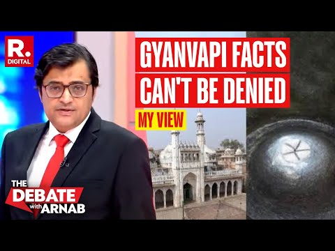 Hindu Temples Were Destroyed And Hence Scientific Facts In Gyanvapi Must Be Revealed, Says Arnab